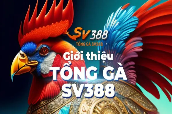 gioi-thieu-SV388-nha-cai-da-ga-thomo-dang-cap-so-1-chau-A-min_11zon